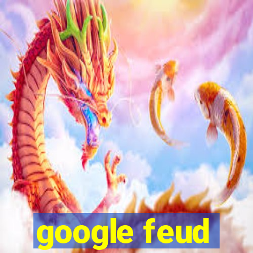 google feud